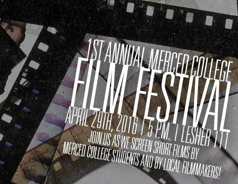 merced college film festival april 29 2016