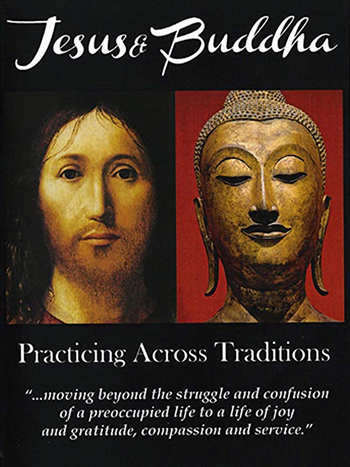 Jesus and Buddha Practicing Across Traditions 