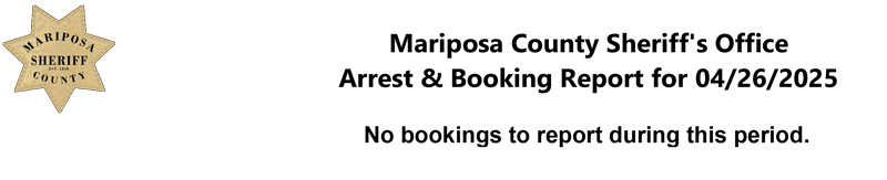 mariposa county booking report for april 26 2025
