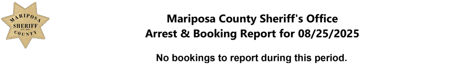 mariposa county booking report for august 25 2025