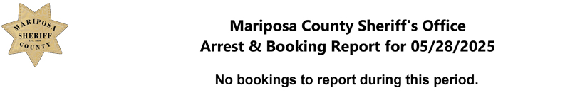 mariposa county booking report for may 28 2025