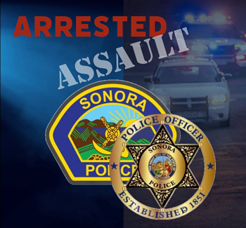 Sonora PD arrest assault