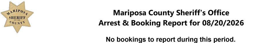 mariposa county booking report mariposa county booking report