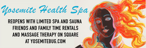 'Click' Here to Visit: 'Yosemite Bug Health Spa', Now Open. "We provide a beautiful and relaxing atmosphere. Come in and let us help You Relax"