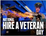 Today, July 25 is National Hire a Veteran Day; CalVet Highlights the Benefits They Bring