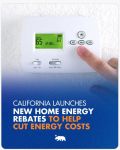 Governor Gavin Newsom Announces Qualified California Homeowners Can Save Money On Energy Bills and Make Their Homes More Energy Efficient Through New Rebates