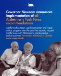 California Governor Gavin Newsom Announces Implementation of All Alzheimer’s Task Force Recommendations During National Alzheimer’s Disease Awareness Month