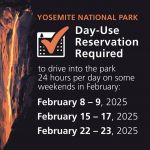 Yosemite National Park Will Require Day-Use Entrance Reservations for the Last Three Weekends of February 2025 to Manage the Horsetail Fall Event - Beginning at 8:00 A.M. PST on Monday November 18, 50% of Day-Use Reservations Will Be Available