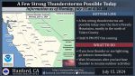 Weather Service Reports a Few Strong Thunderstorms Possible Today (Monday, July 15) for the Sierra Nevada and Foothills of Fresno, Mariposa, Madera and Tuolumne Counties Including Yosemite